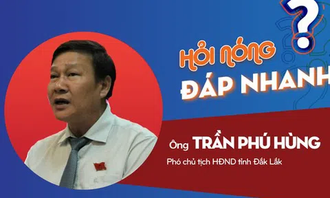 PCT HĐND tỉnh Đắk Lắk nói về thông tin lan truyền “đi xe công đến nhà cô gái vào buổi tối”