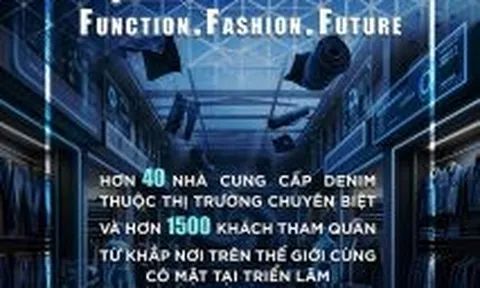 Triển lãm Function. Fashion. Future. – Denimsandjeans Vietnam lần thứ 8, tập trung vào Việt Nam như một trung tâm cung ứng toàn cầu