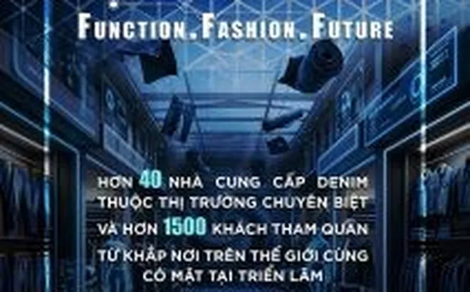 Triển lãm Function. Fashion. Future. – Denimsandjeans Vietnam lần thứ 8, tập trung vào Việt Nam như một trung tâm cung ứng toàn cầu
